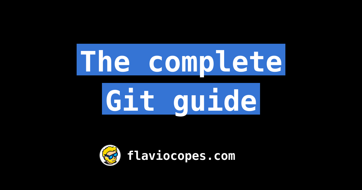 The Complete Git Guide