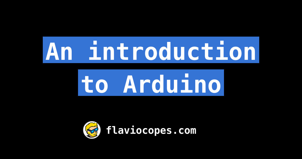 An introduction to Arduino