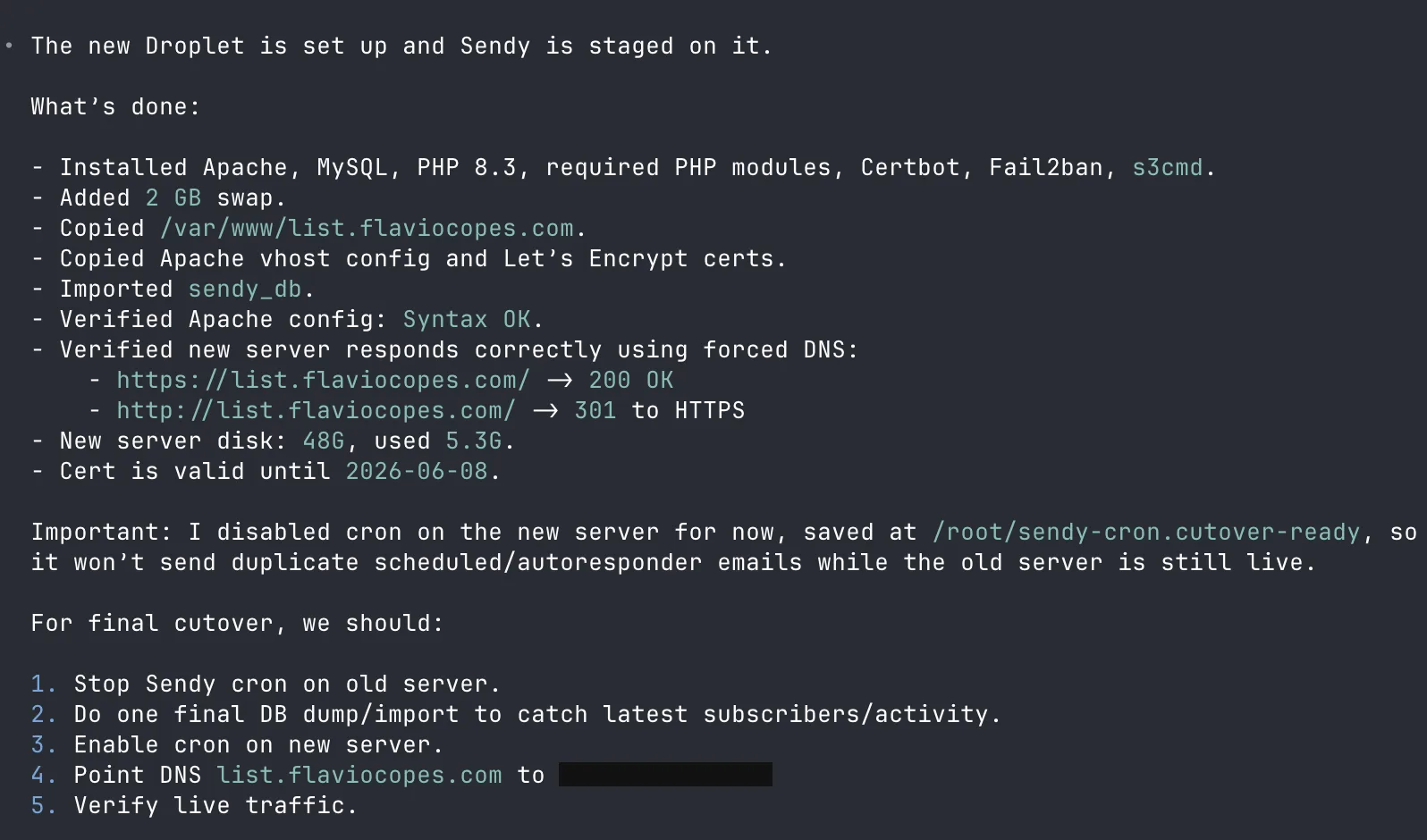 Codex summary: new droplet set up, Sendy staged, database imported, cron disabled until cutover