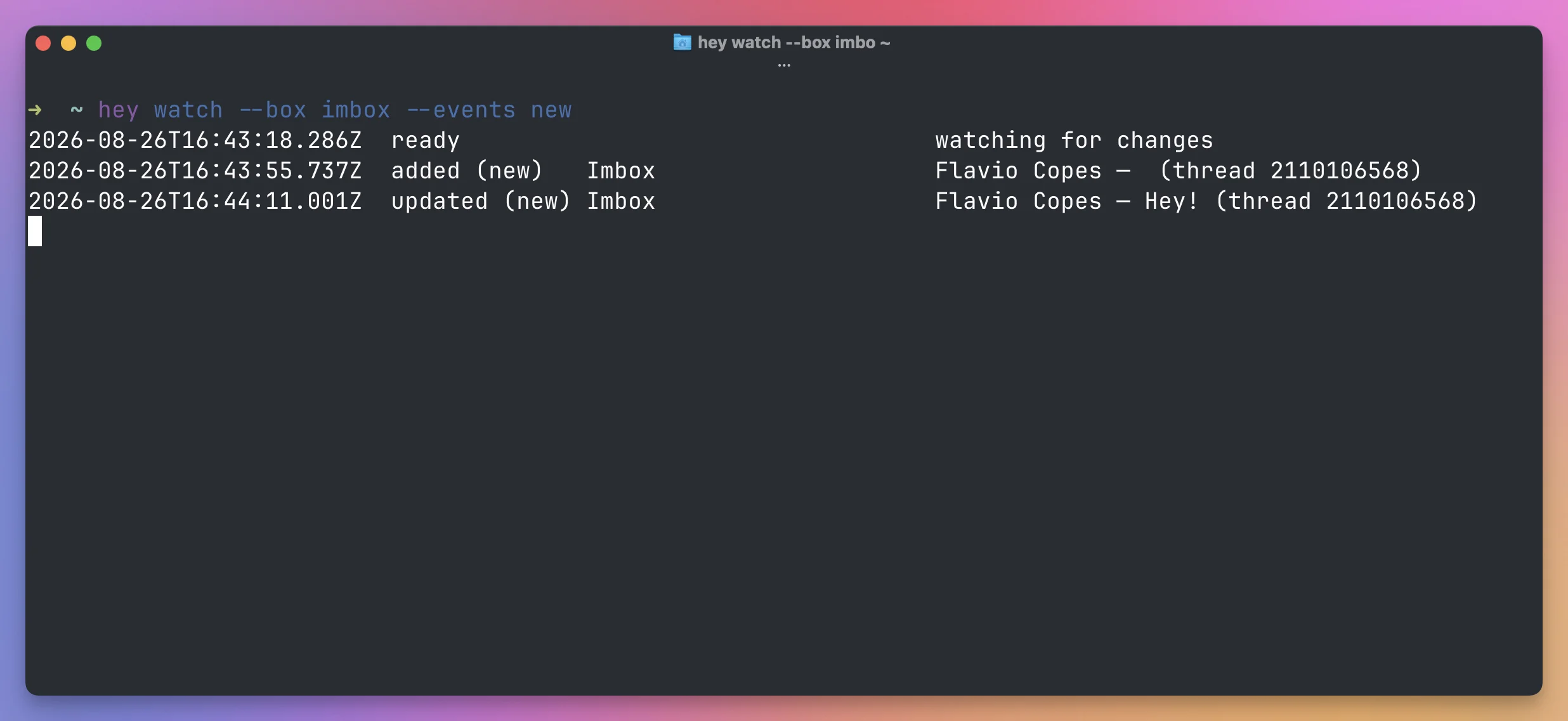 The hey watch command reporting new and updated messages in the Imbox
