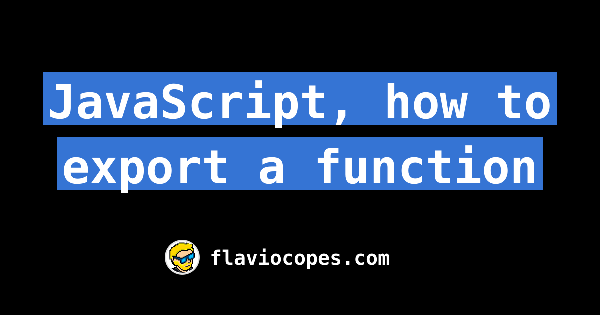 javascript-how-to-export-a-function