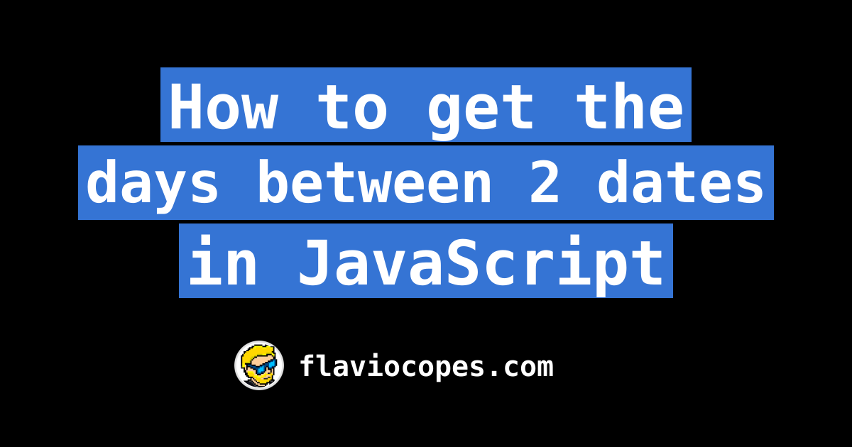 No Of Days Between 2 Dates In Javascript