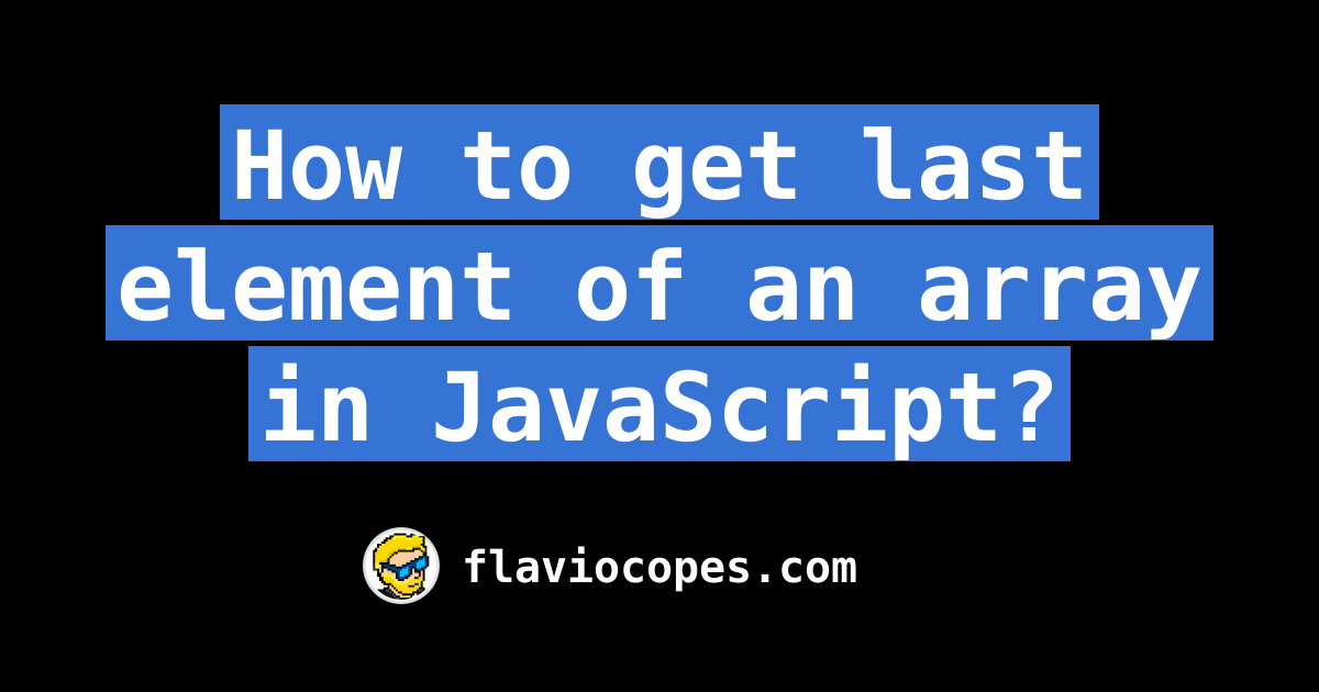 get last item array javascript