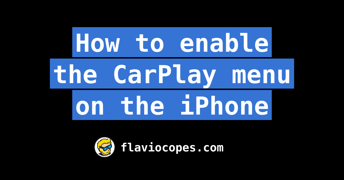 How to enable the CarPlay menu on the iPhone