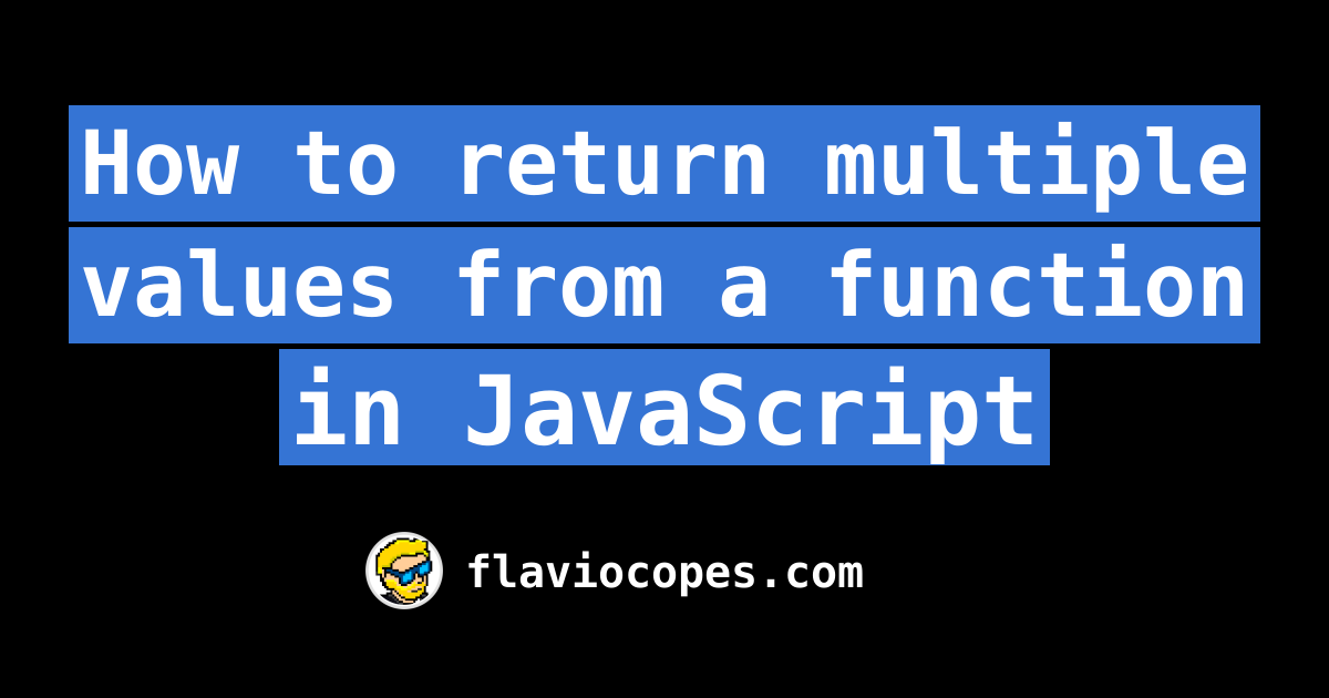 how-to-return-multiple-values-from-a-function-in-javascript