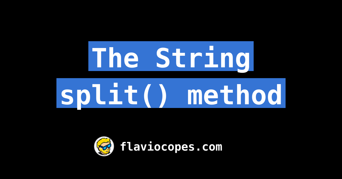 The String split() method