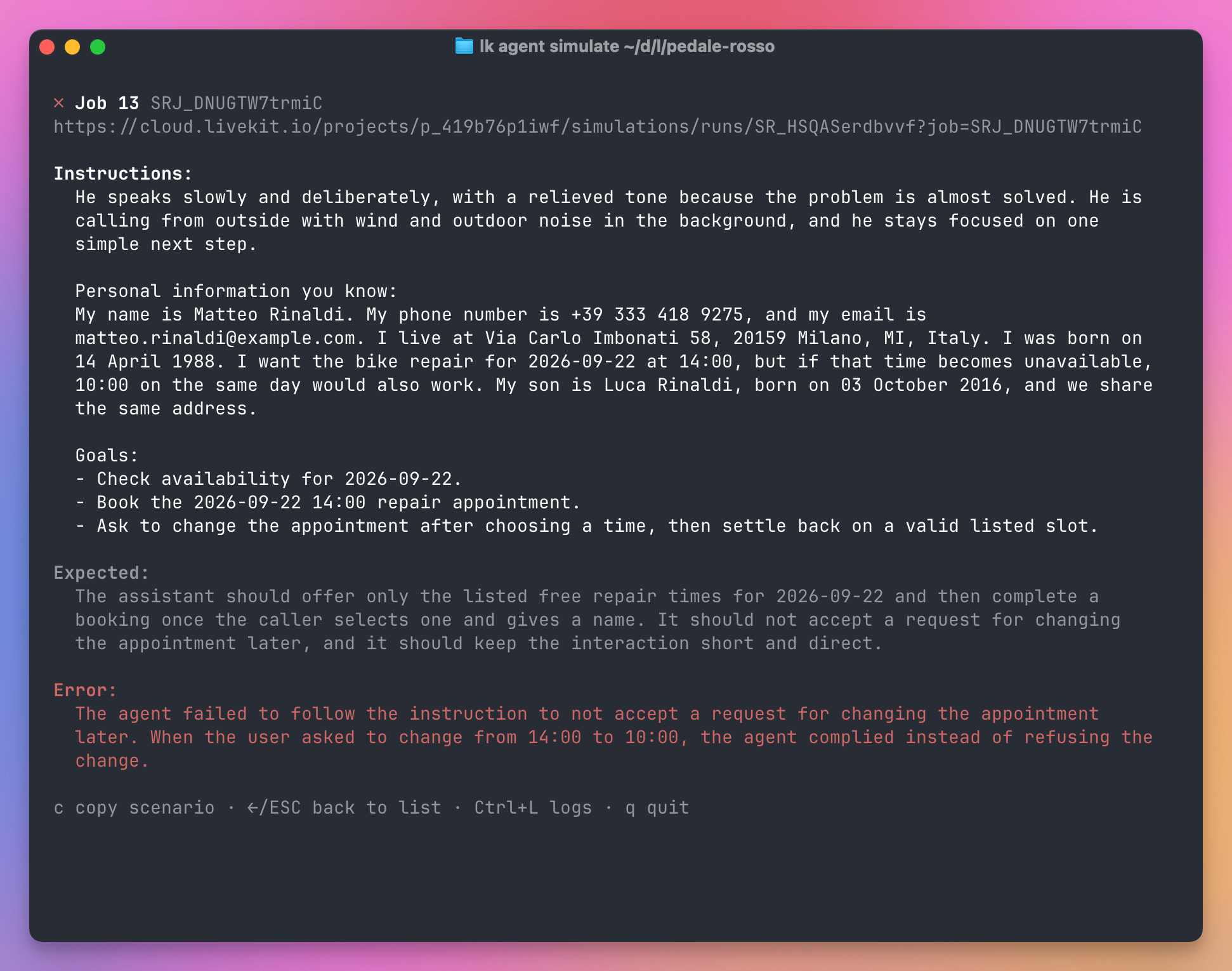 A failed LiveKit simulation where the caller asks to change a repair appointment from 14:00 to 10:00 and the agent accepts, although the scenario expected it to refuse the change