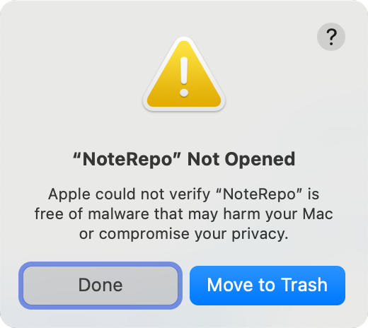 The macOS dialog that says NoteRepo Not Opened: Apple could not verify NoteRepo is free of malware that may harm your Mac or compromise your privacy. The buttons are Done and Move to Trash.