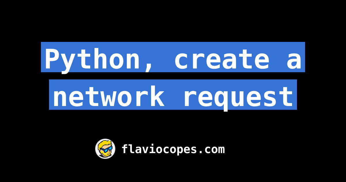 Python, create a network request