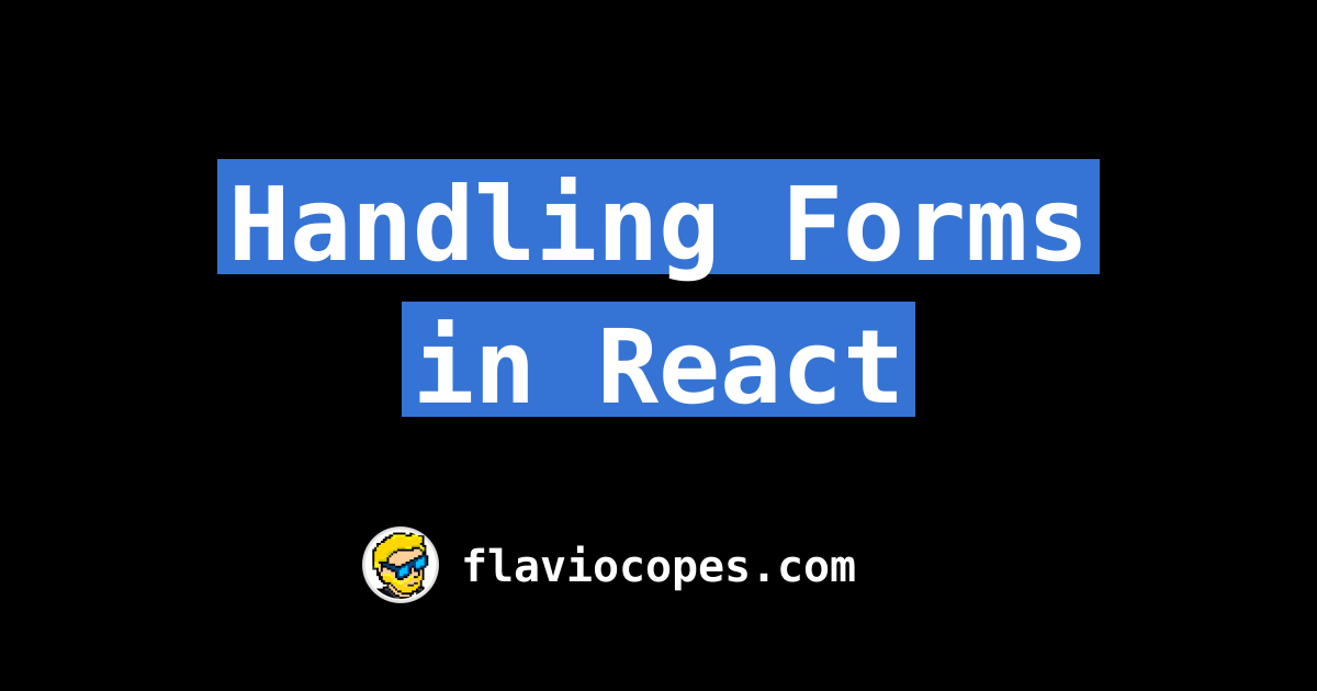 Handling Forms In React